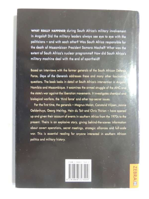 Days of the Generals, The Untold Story of SA`s Apartheid-era Military Generals- Hilton Hamann