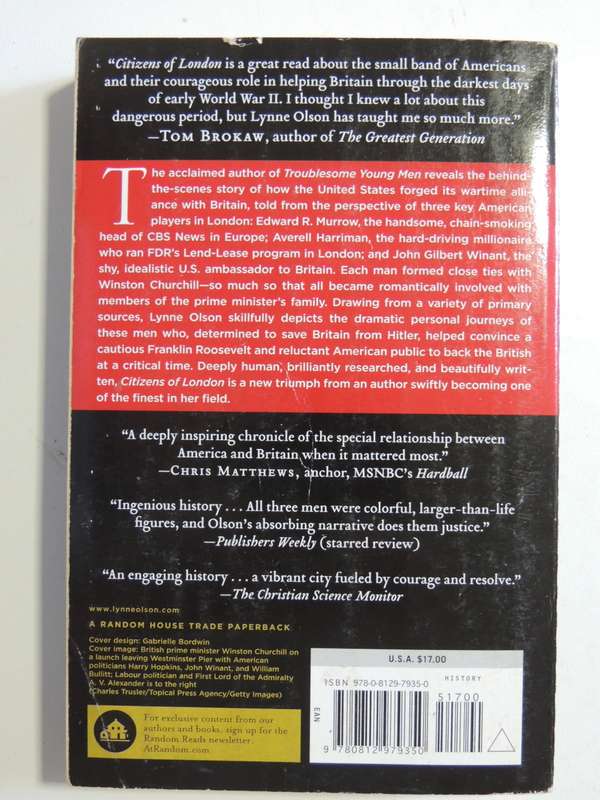 Citizens Of London - The Americans Who Stood With Britain In Its Darkest, Finest Hour  Lynne Olson