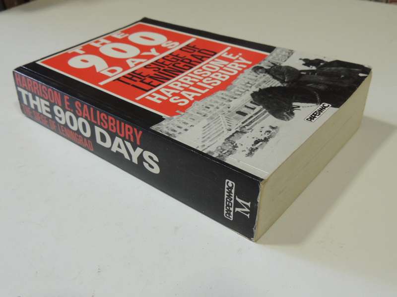 The 900 Days - The Seige Of Leningrad  Harrison E. Salisbury