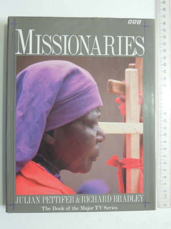 Missionaries - Julian Pettifer & Richard Bradley