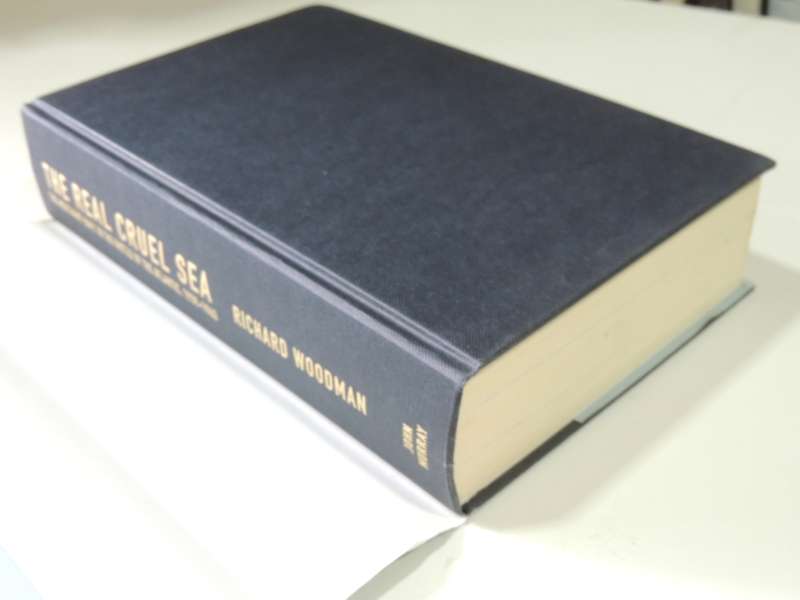 The Real Cruel Sea - The Merchant Navy In The Battle Of The Atlantic, 1939 - 1943 - Richard Woodman