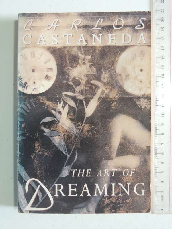 The Art Of Dreaming - Carlos Castaneda