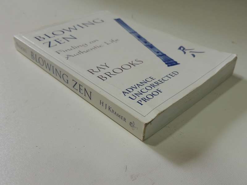 Blowing Zen - Finding An Authentic LifeRay Brooks