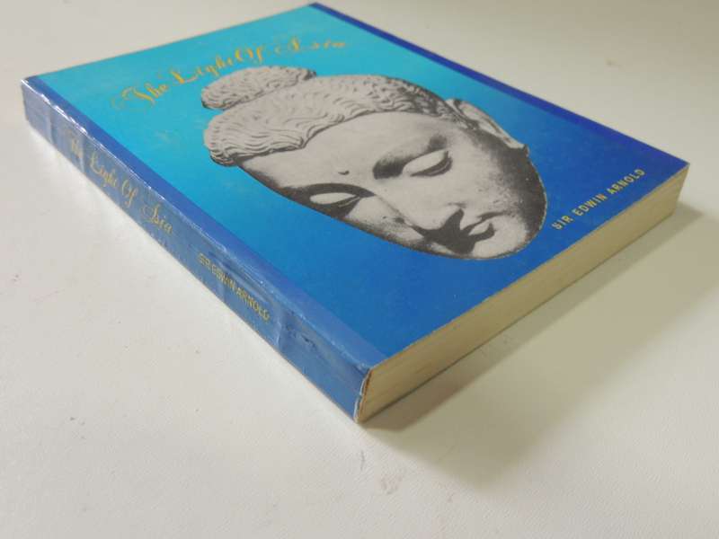 The Light Of Asia Or The Great Renunciation- Sir Edwin Arnold