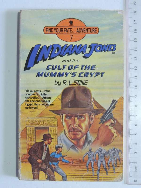 Indiana Jones And The Cult Of The Mummy`s Crypt - Find Your Fate Adventure 7 - R.L. Stine
