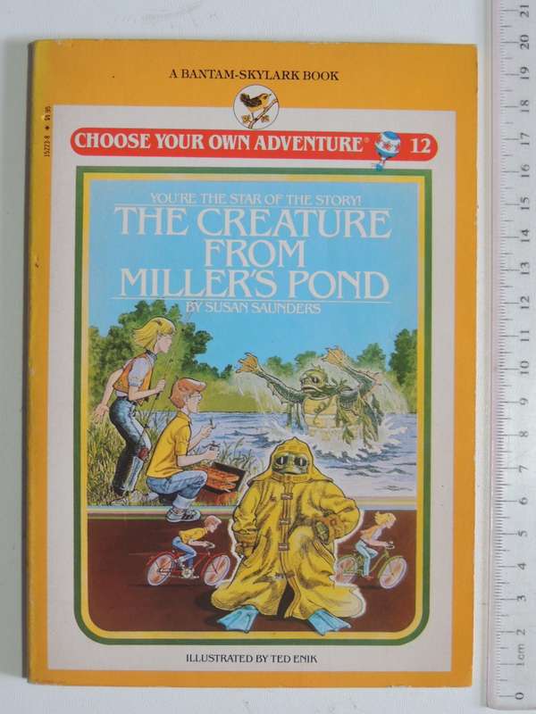 The Creature From Miller`s Pond - Choose Your Own Adventure 12 - Susan Saunders