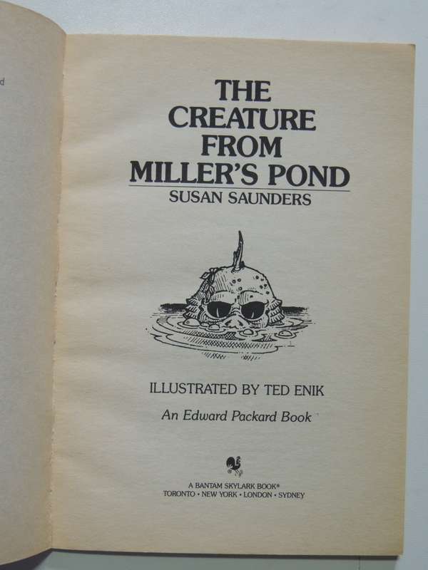 The Creature From Miller`s Pond - Choose Your Own Adventure 12 - Susan Saunders