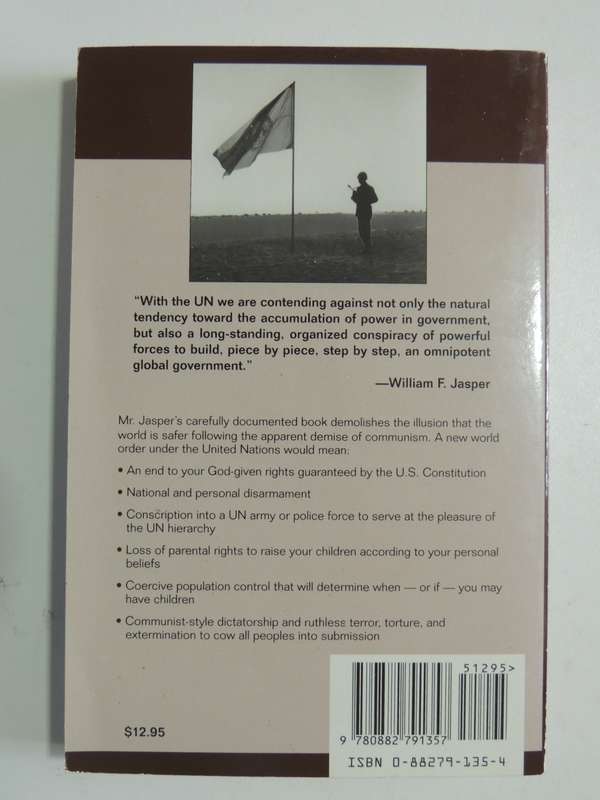 Global TyrannyStep By Step, The United Nations And The Emerging New World Order - William F. Jasper
