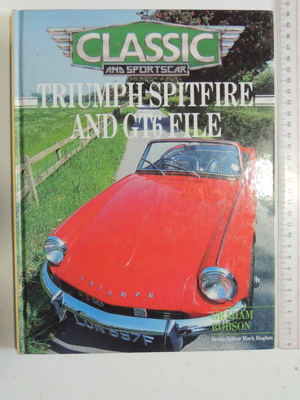 Classic And Sportscar - Triumph Spitfire And GT6 File  Graham Robson