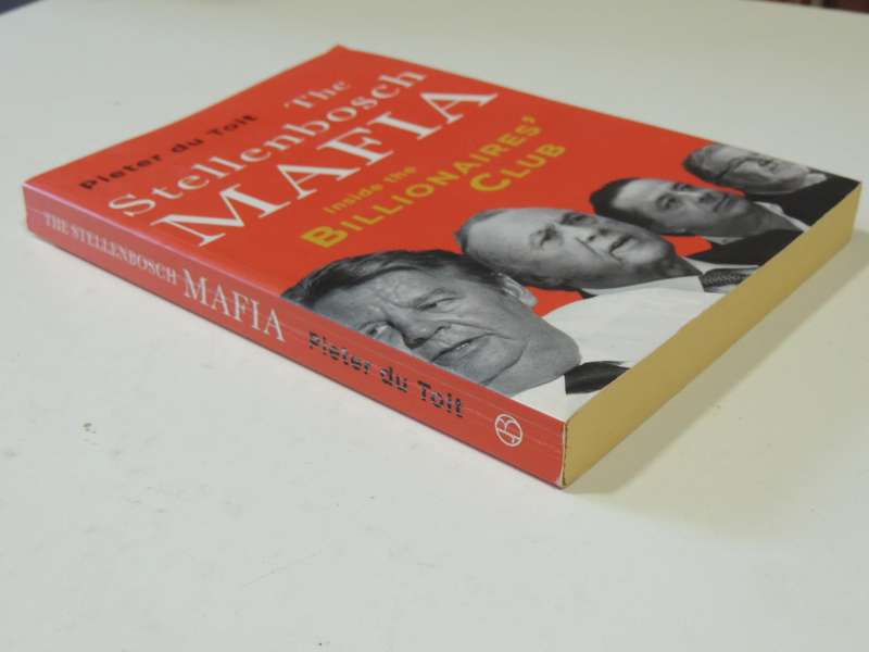The Stellenbosch Mafia - Inside The Billionaires` Club - Pieter du Toit