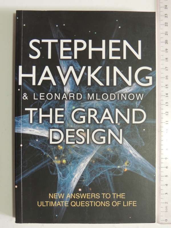 The Grand Design - New Answers To The Ultimate Questions Of Life - Stephen Hawking, Leonard Mlodinow