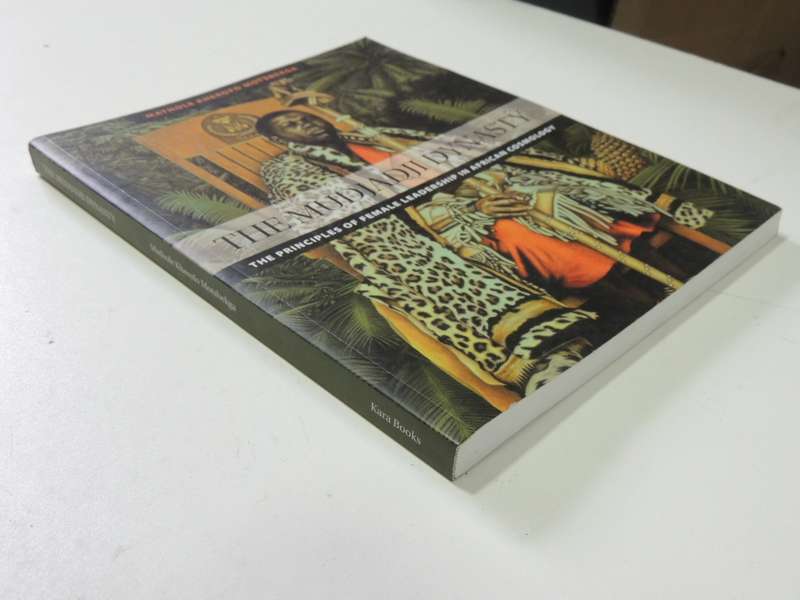 The Mudjadji Dynasty,Principles Of Female Leadership In African Cosmology -Mathole Kherofo Motshekga