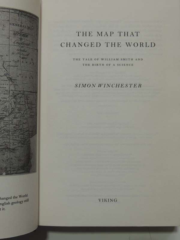 The Map That Changed The World, The Tale Of William Smith & The Birth Of A Science -Simon Winchester