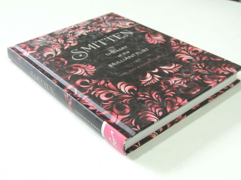 Smitten The Way Of The Brilliant Flirt - Ariel Kiley & Simone Kornfeld