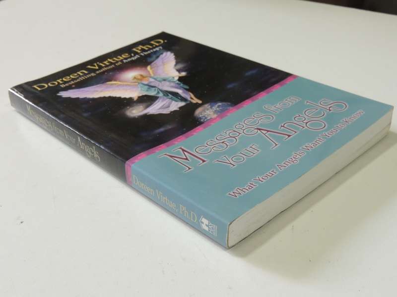 Messages From Your Angels - What Your Angels Want You To Know- Doreen Virtue, Ph.D.