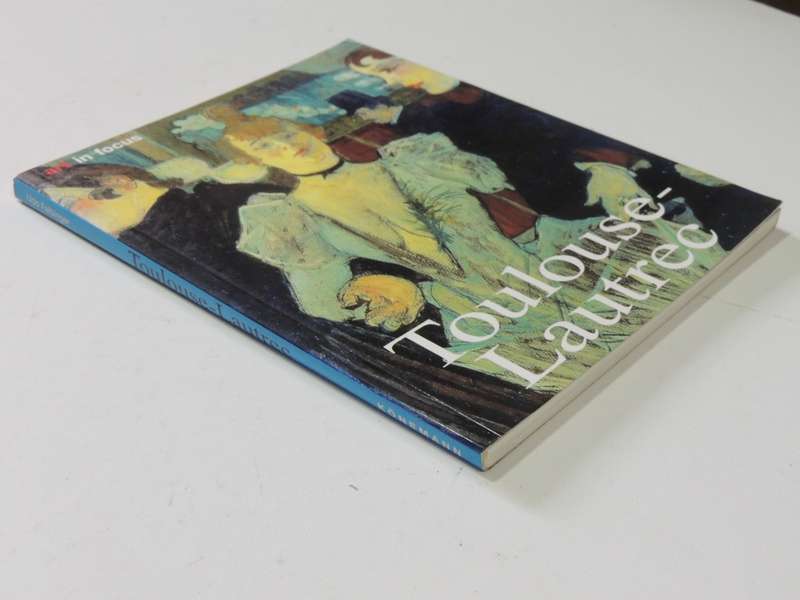 Art In Focus - Toulouse-Lautrec - Udo Felbinger