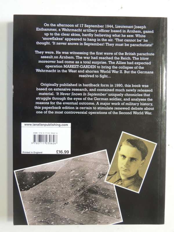 It Never Snows In September` The German View Of Market-Garden &The Battle Of Arnhem..Robert Kershaw