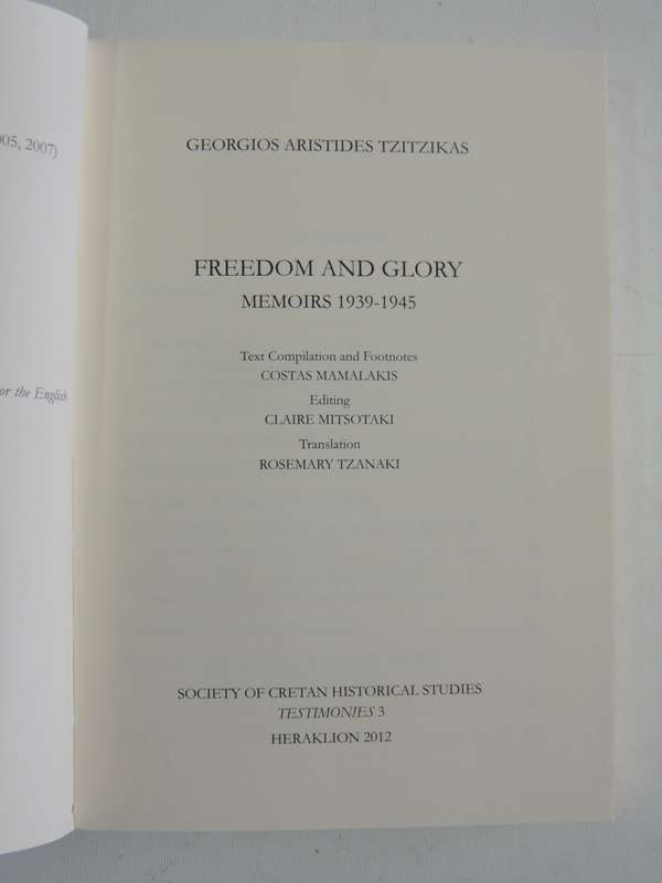 Freedom And Glory (Memoirs 1939-1945) - Georgios Aristides Tzitzikas