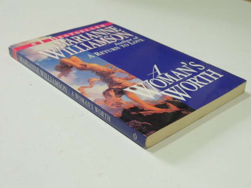 A Woman`s Worth - Marianne Williamson