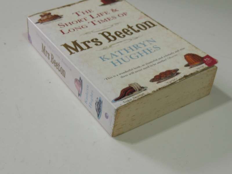 The Short Life & Long Times Of Mrs Beeton - Kathryn Hughes