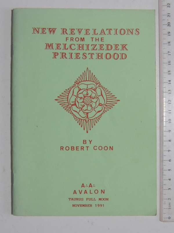 The New Revelations Of The Melchizedek Priesthood - Robert Coon