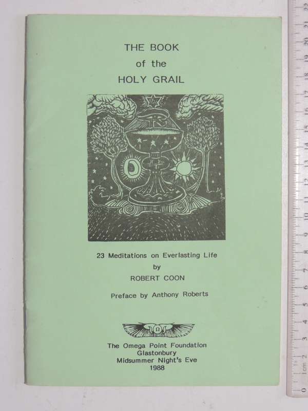 The Book Of The Holy Grail - 23 Meditations On Everlasting - Robert Croon