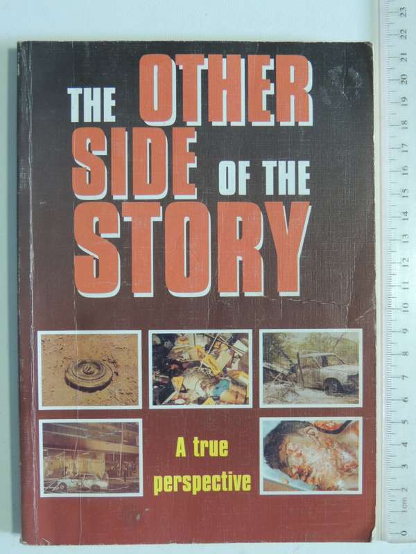 The Other Side Of The Story - A True Perspective - Maj-Gen H.D. Stadler