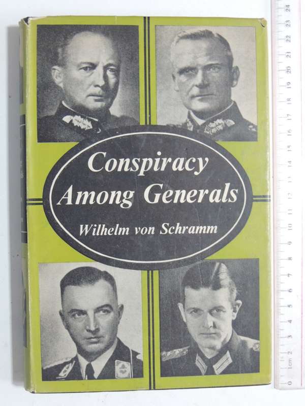 Conspiracy Among Generals - Wilhelm  Von Schramm
