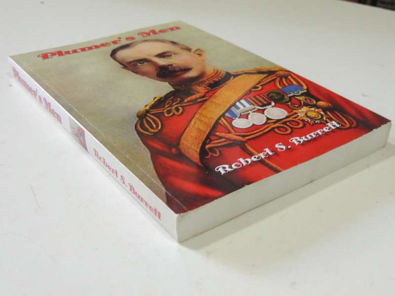 Plumer`s Men:Rhodesia Regiment &Northwest Frontier During Second South African War- Robert  Burrett