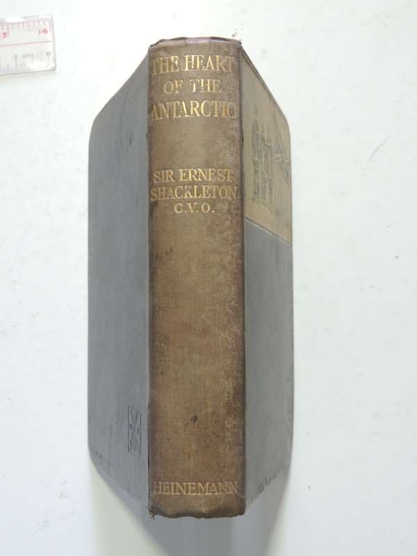 The Heart Of The Antarctic,Being TheStory Of British Antarctic Expedition 1907-09 -Ernest Shackleton