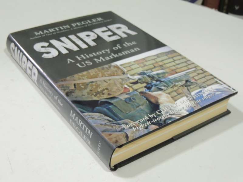 Sniper - A History Of The US Marksman - Martin Pegler