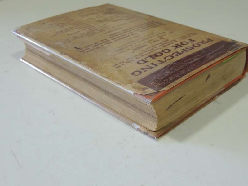 Prospecting For Gold:From Dish To Hydraulic Plant, From Dolly To Stamper Battery, Ion L Idriess 1936