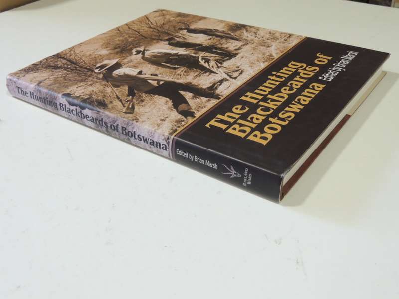 The Hunting Blackbeards Of Botswana - ed. Brian Marsh   Signed