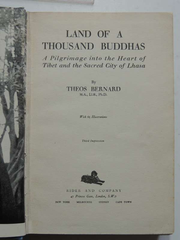 Land Of A Thousand Buddhas, Pligrimage Into The Heart Of Tibet & Sacred City Of Lhasa-Theos Bernard