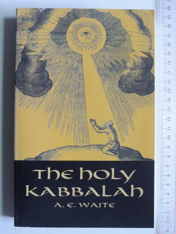 The Holy Kabbalah - A.E. Waite   (Dover Occult)