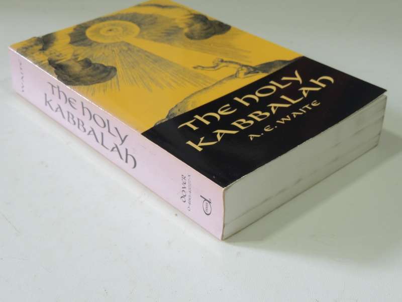 The Holy Kabbalah - A.E. Waite   (Dover Occult)