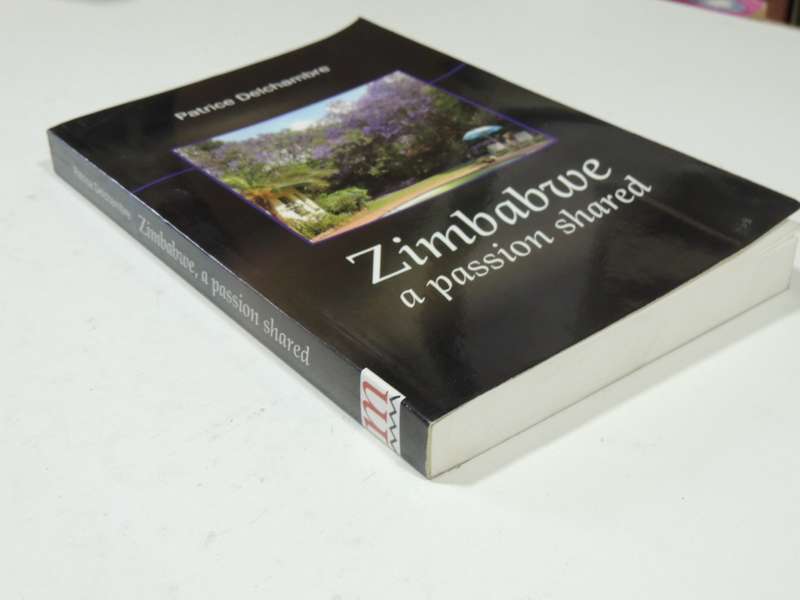 Zimbabwe - A Passion Shared - Patrice Delchambre