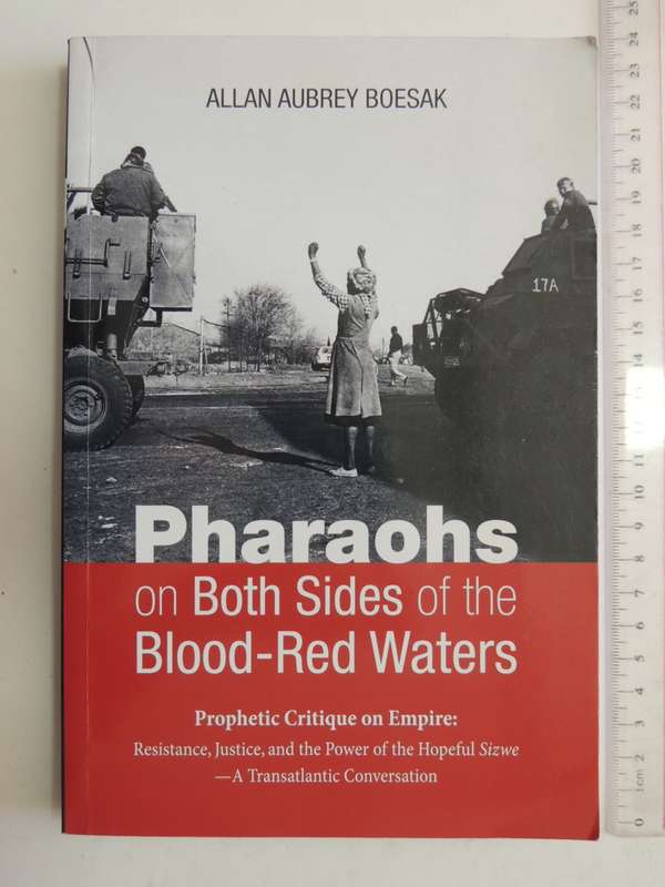 Pharaohs On Both Sides Of The Blood-Red Waters - (Inscribed) - Allan Aubrey Boesak