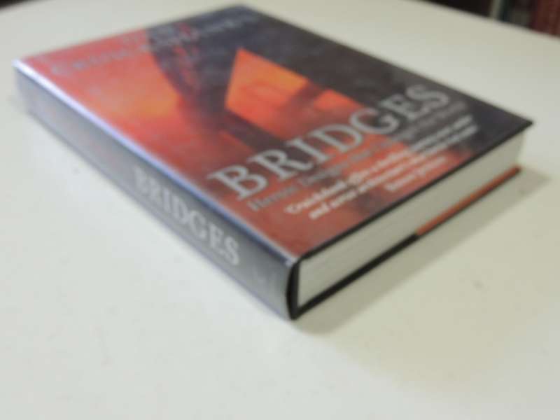 Dan Cruickshank`s Bridges: Heroic Designs That Changed the World. - Dan Cruickshank