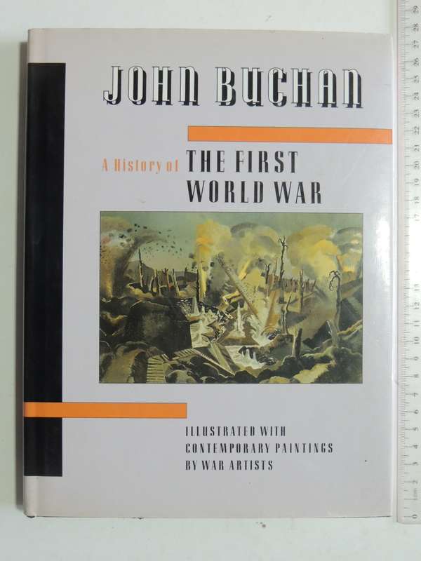 A History Of The First World War   John Buchan