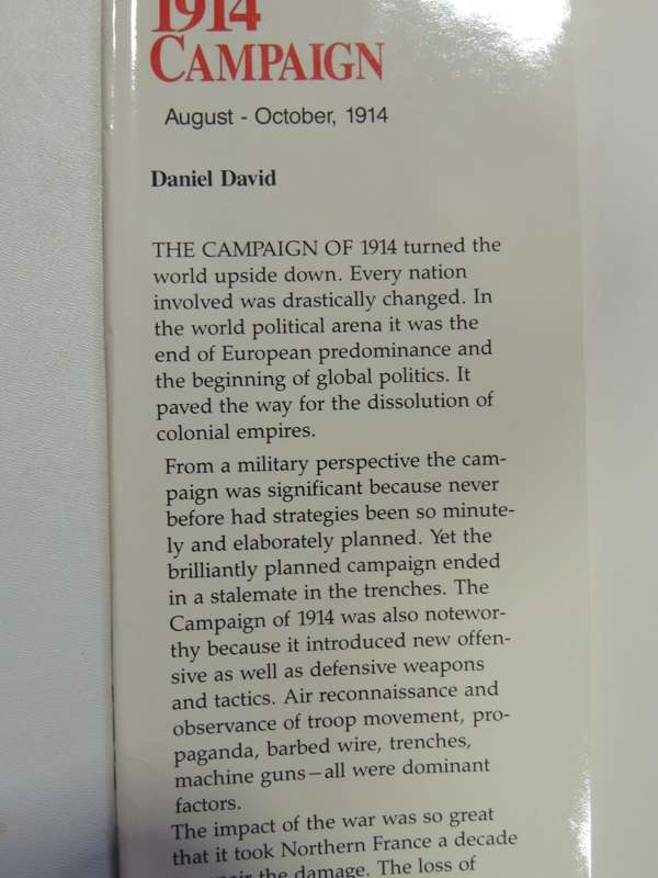 The Great Military Campaigns Of History - The 1914 Campaign August - October, 1914  Daniel David
