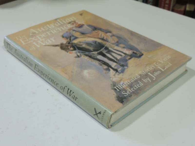 The Australian Experience Of War - Illustrated Stories & Verse  John Laird