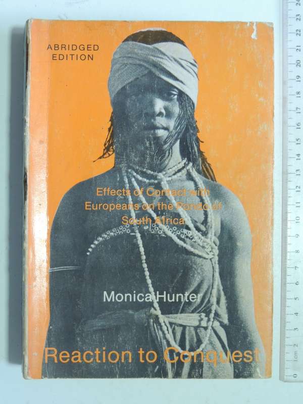 Reaction To Conquest, Effects Of Contact With Europeans On The Pondo Of South Africa - Monica Hunter