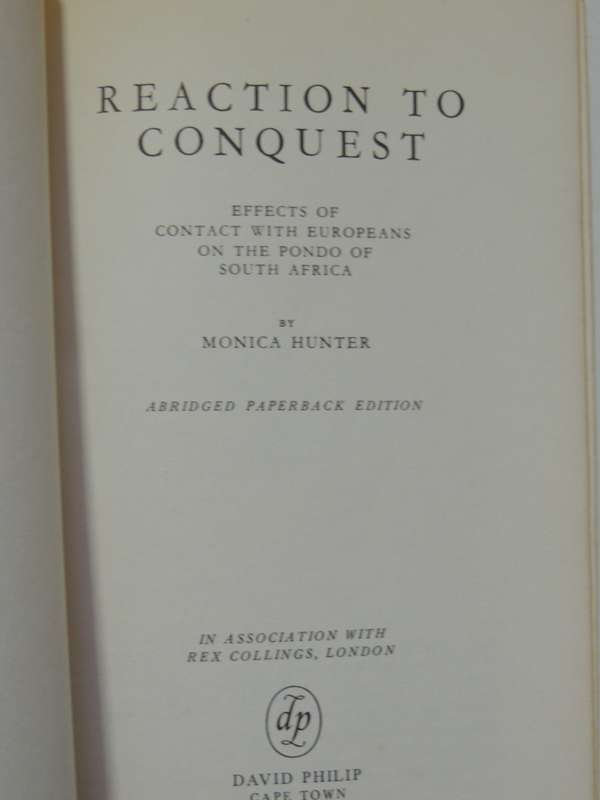 Reaction To Conquest, Effects Of Contact With Europeans On The Pondo Of South Africa - Monica Hunter