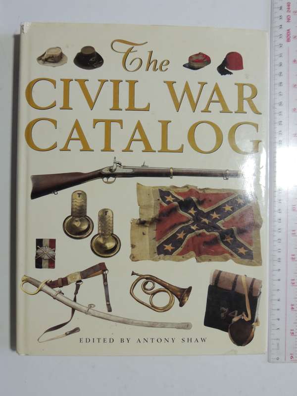 The Civil War Catalog - Antony Shaw