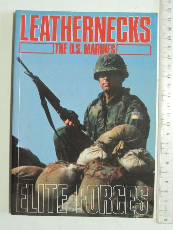 Elite Forces - Leathernecks - The U.S. Marines - ed. Ashley Brown