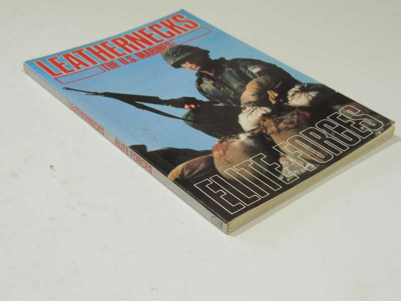 Elite Forces - Leathernecks - The U.S. Marines - ed. Ashley Brown