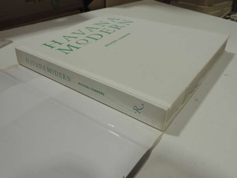 Havana Modern - 20th Century Architecture And Interiors - Michael Connors