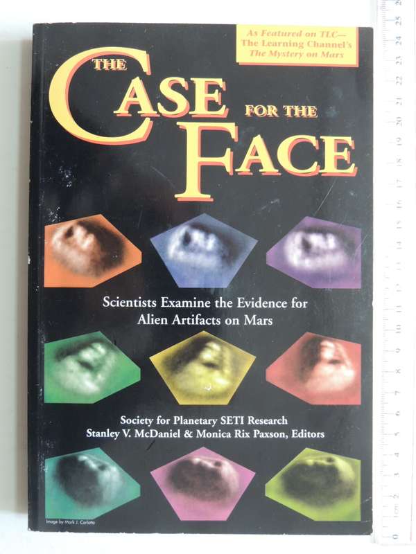 The Case For The Face, Scientists Examine Evidence For Alien Artifacts On Mars - ed Stanley McDaniel