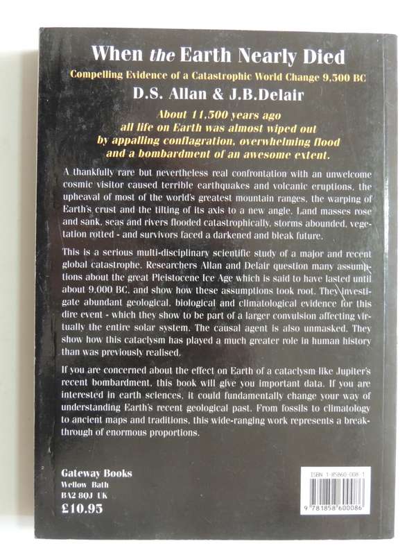 When The Earth Nearly Died, Compelling Evidence Of A Catastrophic World Change 9 500 BC - DS Allan